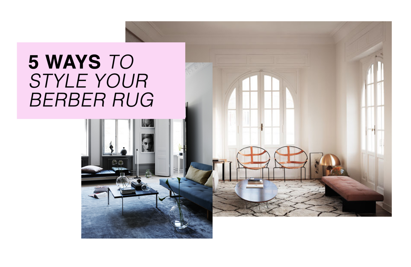5 Ways To Style Your Berber Rug